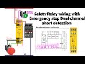 How to wire Safety Relay ? Emergency Stop Dual Channel Monitoring with reset || Easy Explained
