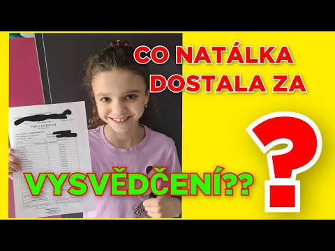 VYSVĚDČENÍ - CO NATÁLKA DOSTALA ZA VYSVĚDČENÍ??