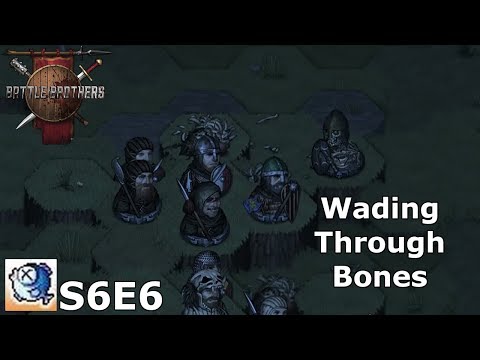 S6 Ep 6 Battle Brothers Expert - Heading North!