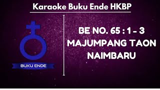 Download lagu BUKU ENDE | BE HKBP NO. 65 : 1 - 3 ' MAJUMPANG TAON NAMBARU ' ( KARAOKE   LIRIK ) mp3