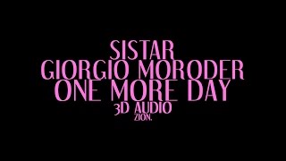 SISTAR(씨스타) (ft. Giorgio Moroder) - One More Day (3D Audio Version)