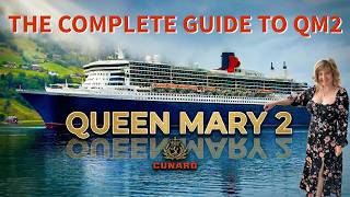 The Complete Guide To Cunards Queen Mary 2 | QM2