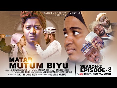 MATAR MUTUM BIYU SEASON 2 EPISODE 8 ORG