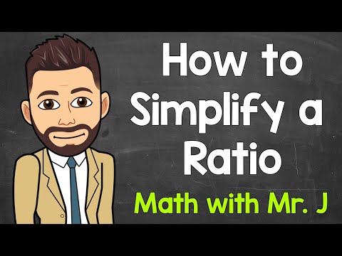 Simplifying Ratios Explained | How to Simplify a Ratio | Math with Mr. J