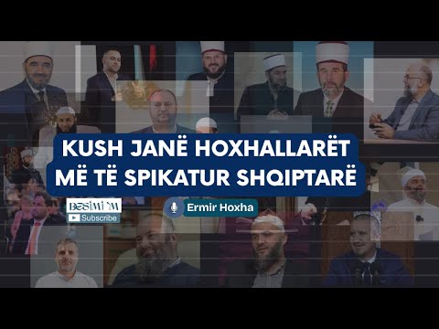 Hoxhallarët më të spikatur që nga viti 2000 – Një brez që ringjalli fenë në shqiptari #kumteislame
