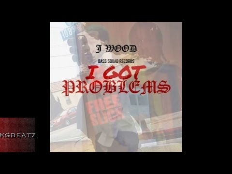 J. Wood - I Got Problems [Prod. By Paupa] [New 2015]