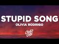 Olivia Rodrigo - stupid song (Lyrics)