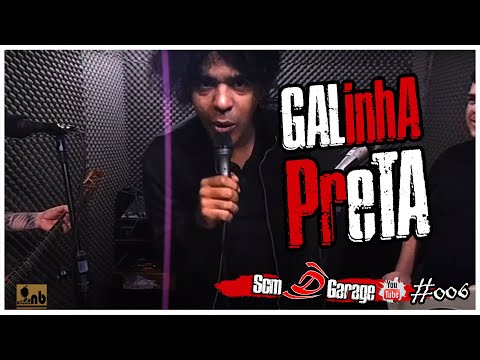GALINHA PRETA - Som Dgarage - #006
