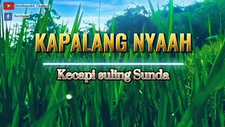 Download lagu Instrumen kecapi suling Sunda||Kapalang nyaah mp3