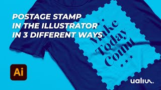How to Create a postage stamp in the Illustrator in 3 different ways - tutorials for beginners