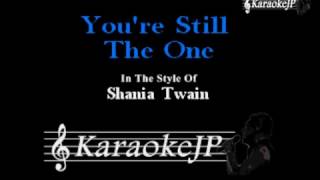 You&#39;re Still The One (Karaoke) - Shania Twain