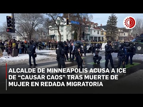 Alcalde de Minneapolis acusa a ICE de “causar caos” tras muerte de mujer en redada migratoria