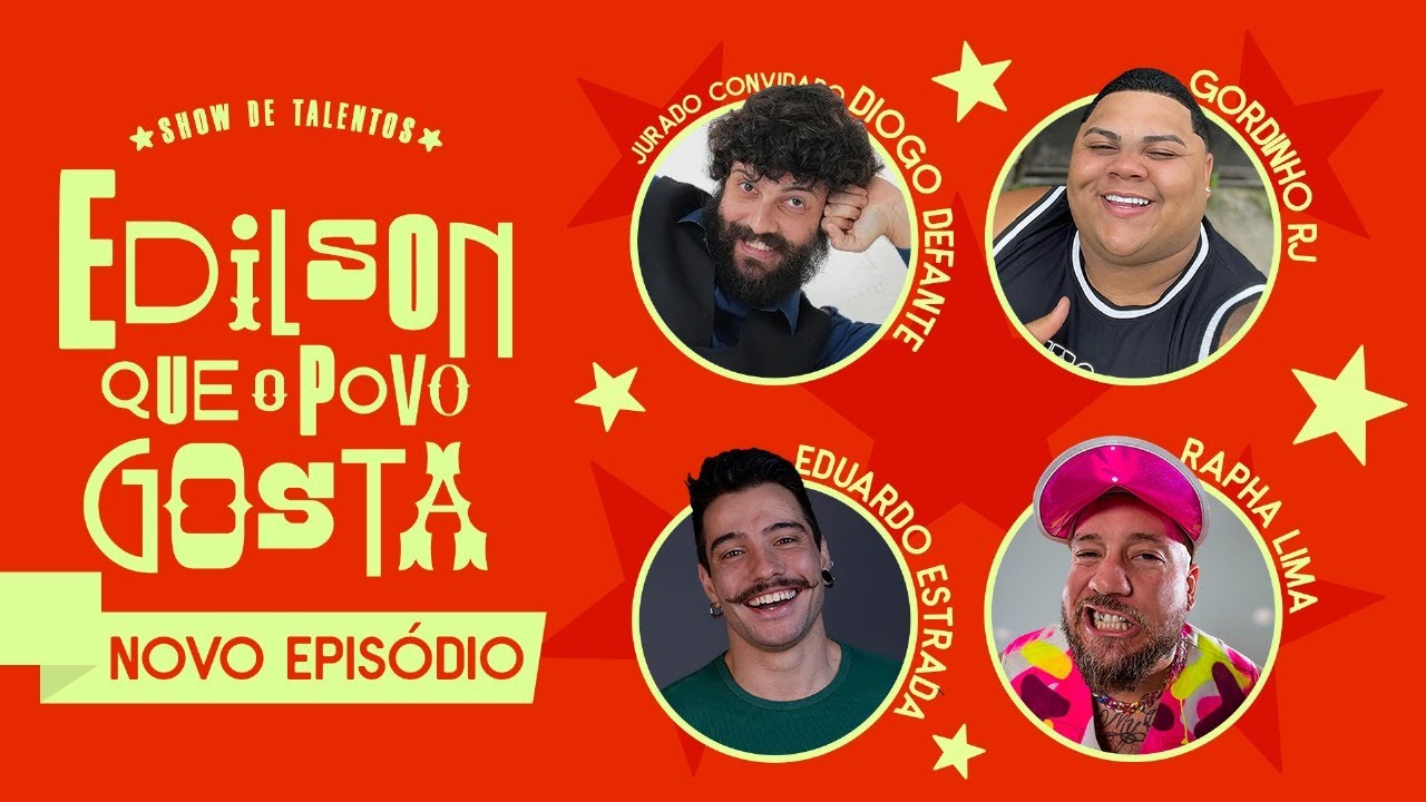 EDILSON QUE O POVO GOSTA: AQUI SÓ TEM PALHAÇO com DIOGO DEFANTE | EP. 6