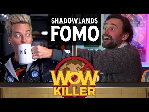 WoW Killer #32: Shadowlands FOMO