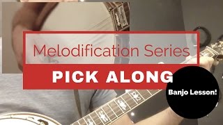 Pick Along [Melodification Series]