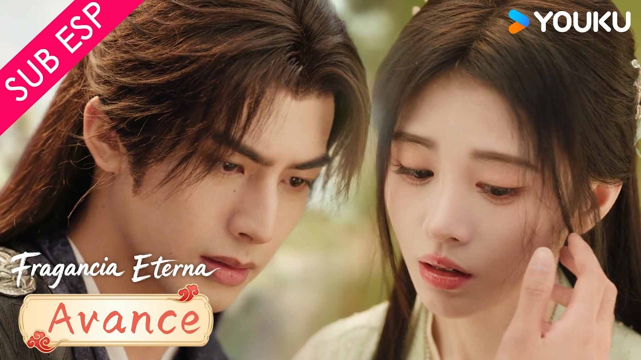 【Avance VIP EP09】Ella mueve fibras en mi ser muy fuertes 😍| Fragancia Eterna | YOUKU
