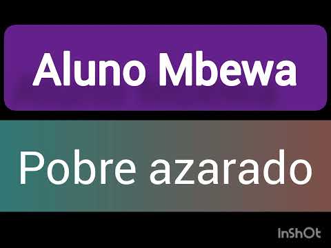 Aluno Mbewa - Pobre azarado
