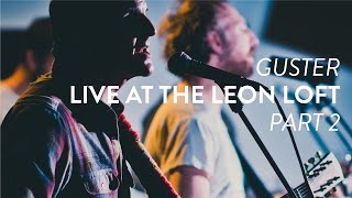 Guster Performs &quot;Satellite&quot; and &quot;Simple Machine&quot; Live at the Leon Loft