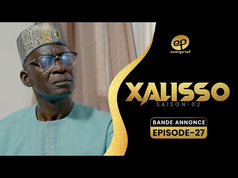 XALISSO - Saison 2 - Episode 27 : Bande Annonce