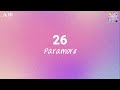 26 (lyrics) - Paramore