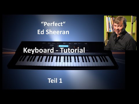 Perfect Teil 1 - Ed Sheeran - Keyboard Tutorial
