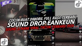 Download lagu DJ DROP ENAKEUN X MASHUP SOUND JJ KANE COCOK BUAT DI MOBIL FULL BASS VIRAL TIKTOK TERBARU 2026 🎧 mp3
