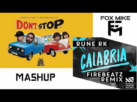 Chemical Surf & Breaking Beattz vs Rune RK - Don't Stop Calabria (Fox Mike Mashup)
