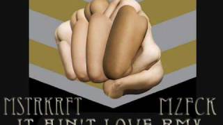 MSTRKRFT It Ain&#39;t Love ( MoZaaFoCK RMX )