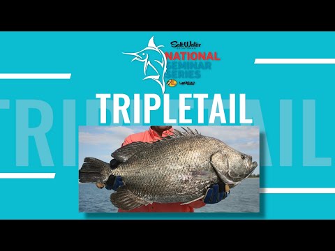 NATIONAL SEMINAR SERIES 2022 SEASON - Episode 1 - TRIPLETAIL