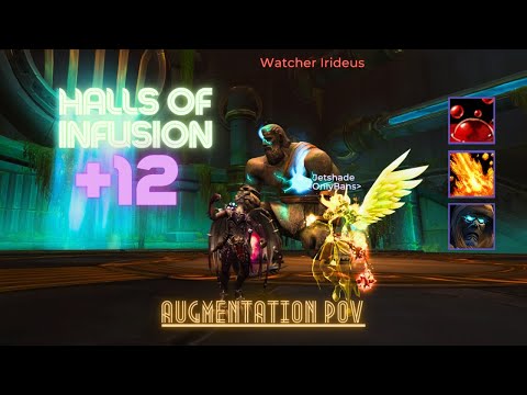 Halls of Infusion +12 | Augmentation PoV with Comms | Tyrannical