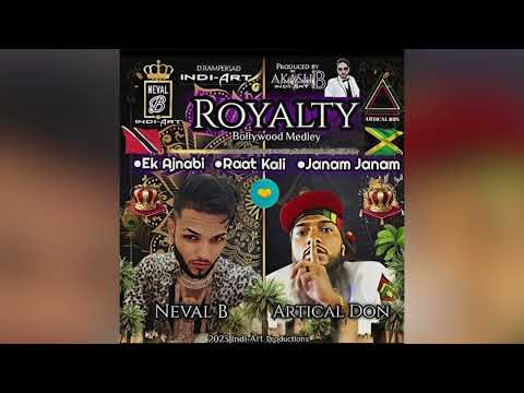 ROYALTY Bollywood Medley 2023 - INDI ART X Neval B X Artical Don