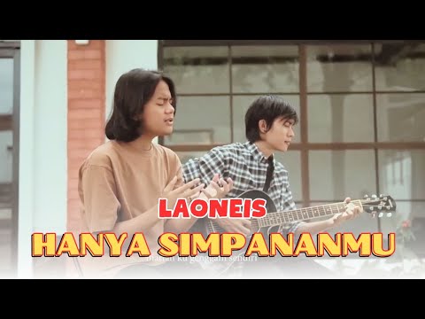LaoNeis  - Hanya Simpananmu (Official Musik Video)