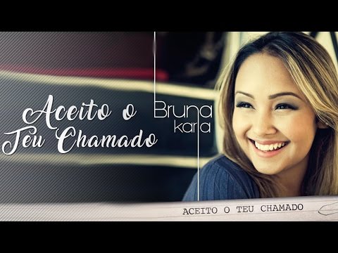 Aceito o Teu Chamado | CD Aceito o Teu Chamado | Bruna Karla