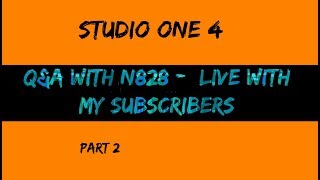 Q&A With N828 Live | Part 2
