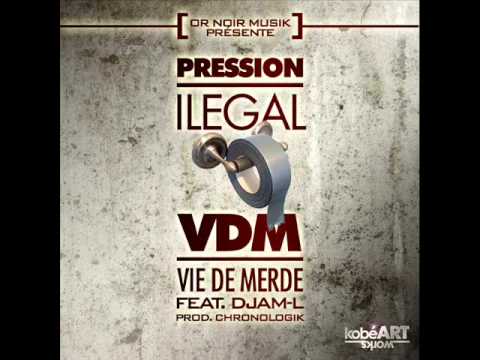 Vie 2 Merde   PRESSION I LEGAL feat DJAM L & MESS prod by chronologik
