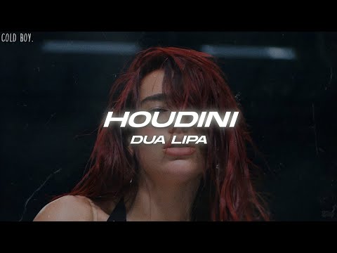 Dua Lipa - Houdini (Lyrics)