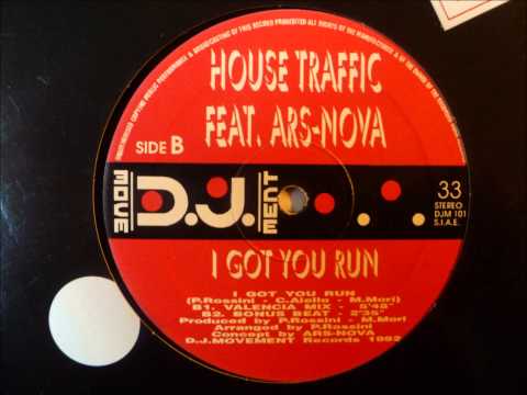 House Traffic feat. Ars Nova - I Got You Run