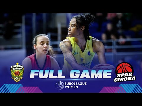 Sopron Basket v Spar Girona | Full Basketball Game | EuroLeague Women 2022-23