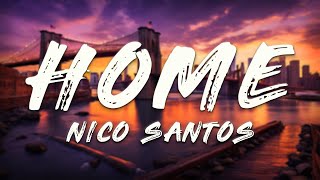 Nico Santos - Home Pt. 2 (Lyrics)