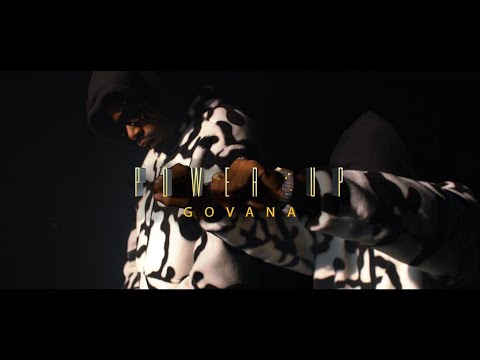 Govana - Power Up (Official Music Video)