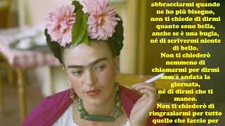 Frida Khalo: NON TI CHIEDO DI DARMI UN BACIO - Le videopoesie di Gianni Caputo