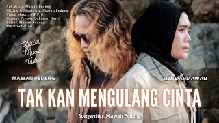 Download lagu Mawan Pedeng Feat. Tiwi Darmawan - Tak Kan Mengulang Cinta mp3