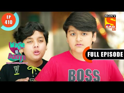 Will Atharva Not Get Attention? - Wagle Ki Duniya - Ep 410 - Full Episode - 22 July  2022