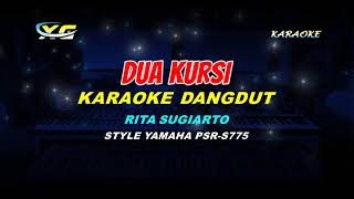 Download lagu RITA SUGIARTO DUA KURSI KARAOKE DANGDUT  (YAMAHA PSR - S 775) mp3