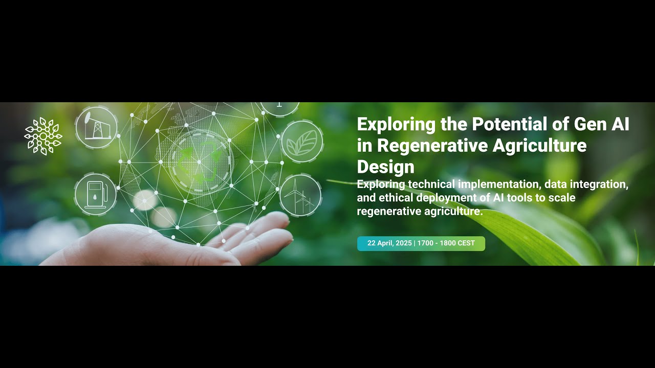 Webinar : Exploring the Potential of Generative AI in Regenerative Agriculture Design