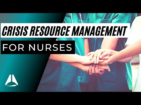 Crisis Resource Management for Nurses - How to improve your performance in a crisis!