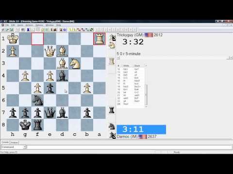 Blitz Chess Commentary Trickyguy(GM) - Darnoc(IM)
