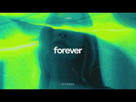 Effemar - Forever