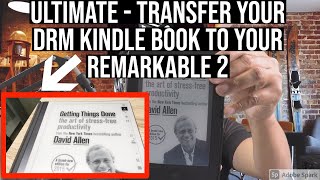 ULTIMATE - How to transfer your DRM kindle book to your reMarkable 2 step by step
