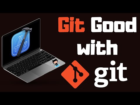 Git Good with Git | Xcode 12 | Swift 5